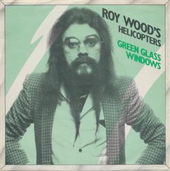  Roy Wood's Helicopters 